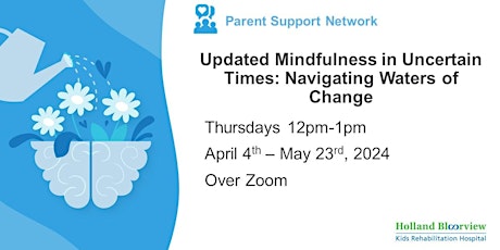 Mindfulness in Uncertain Times; An 8-Week Course, April to May
