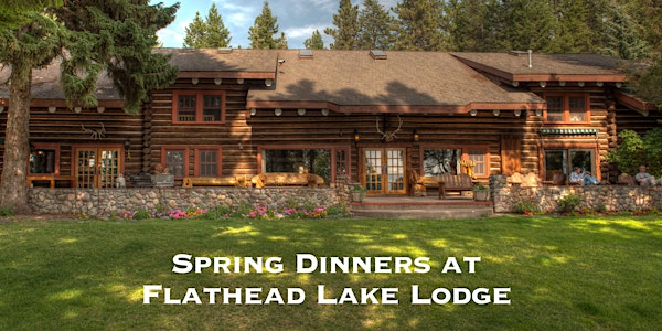 Locals Night at Flathead Lake Lodge - Spring Dinners