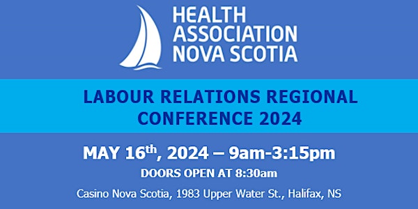 Labour Relations Regional Conference 2024 - Halifax, NS