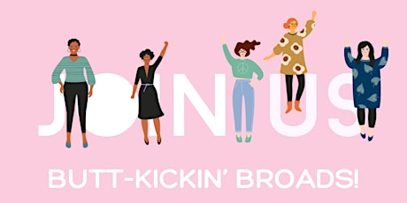 Butt-Kickin' Broads Networking & Mastermind Group