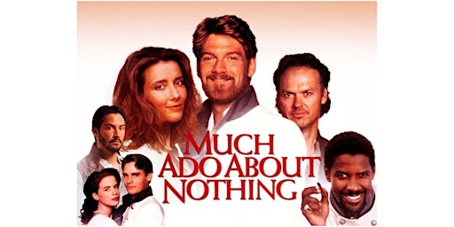 Imagem principal do evento Shakespeare on Film Series: Much Ado About Nothing (1993)