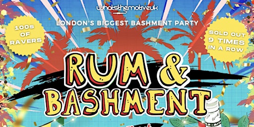 Primaire afbeelding van RUM & BASHMENT - Bank Holiday Bashment Party (4AM FINISH)