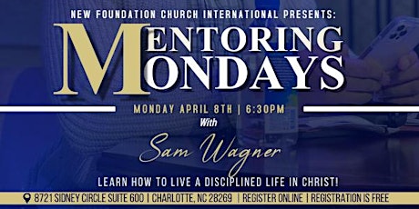 Mentoring Monday with Apostle Sam Wagner