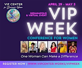 VIP Week General Conference ONLY April 30-May 3