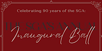 Celebrating 90 years: The SGA's Annual Inaugural Ball primary image