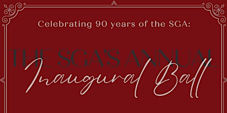 Celebrating 90 years: The SGA's Annual Inaugural Ball