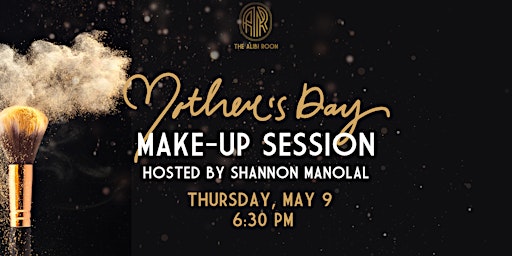 Mother's Day Make-Up Session with Shannon Manolal! primary image