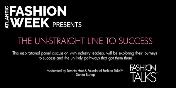 Fashion Panel - THE UN-STRAIGHT LINE TO SUCCESS