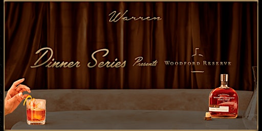 Hauptbild für Warren Dinner Series presents Woodford Reserve(Naples)