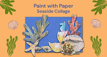 Imagem principal do evento Paint with Paper Seaside Collages with Ros Norton at Weymouth Library