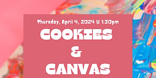 Imagem principal do evento Cookies and Canvas