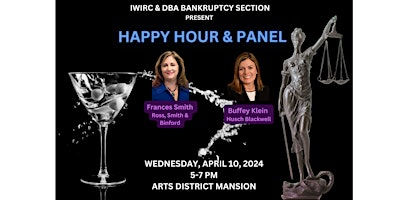 Immagine principale di IWIRC & DBA Bankruptcy Section Happy Hour & Panel 