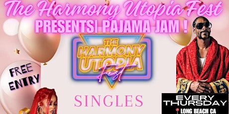 THE HARMONY UTOPIA FEST PRESENTS| PAJAMA JAM! SINGLES GAME NIGHT