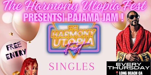 Imagem principal do evento THE HARMONY UTOPIA FEST PRESENTS| PAJAMA JAM! SINGLES GAME NIGHT