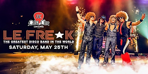 Le Freak - The World's Greatest Disco Band Live at Lava Cantina  primärbild