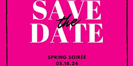 2nd Annual Spring Soirée