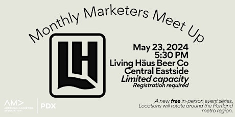 AMA PDX Marketing Meet-Up at Living Häus Beer Co