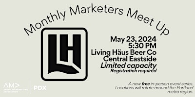 AMA PDX Marketing Meet-Up at Living Häus Beer Co primary image