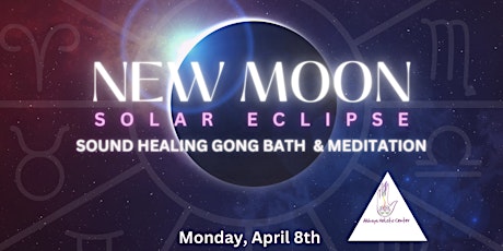 New Moon Solar Eclipse Gong Bath & Meditation primary image