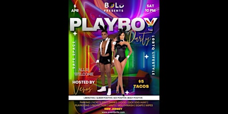 Bold Lifestyle Group Presents: Playboy Party