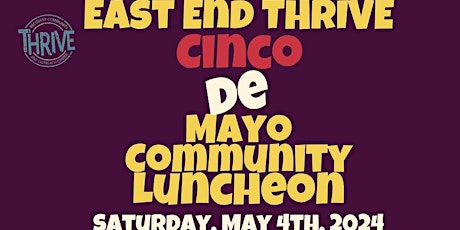 East End THRIVE's Cinco De Mayo Community Luncheon