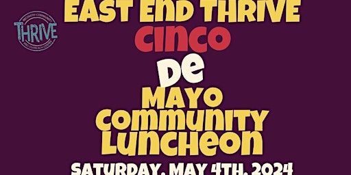 Imagem principal de East End THRIVE's Cinco De Mayo Community Luncheon