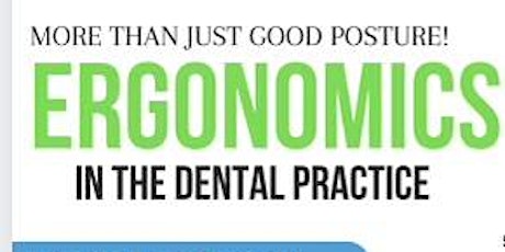 Ergonomics in the Dental Practice