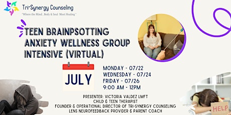 Teen Anxiety Group Intensive Brainspotting VIRTUAL Workshop 1 Week Series