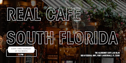 Real Cafe: South Florida - All Real Estate Agents, All Brokerages primary image