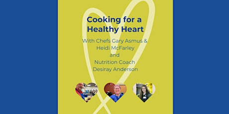 BZP-WWV, Heart Healthy Cooking Class with 2 Chefs and a Nutrition Coach