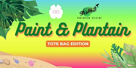 Paint & Plantain: Tote Bag Edition