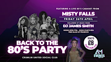 Imagem principal de Back To The 80’s Party | Disco Feat Live 80’s Cabaret From Misty Falls