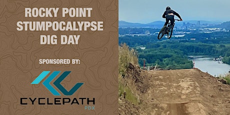 Cyclepath X Rocky Point Stumpocalypse Dig Day