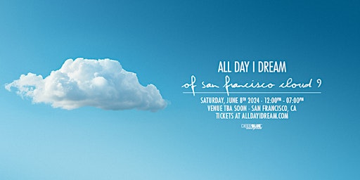 Imagem principal de All Day I Dream of San Francisco (Official After Party)