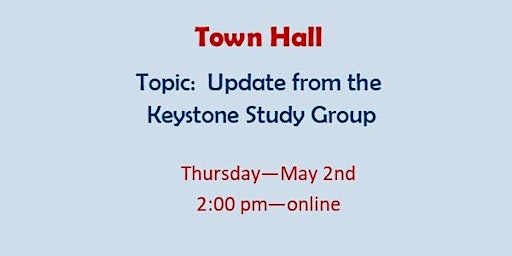 Imagem principal de Town Hall Discussion - Keystone Study Group - May 2nd - 2:00 pm