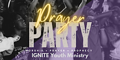 Imagem principal do evento Ignite Youth Prayer Party