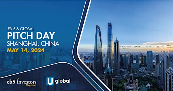 2024 EB-5 & Global Pitch Day Shanghai