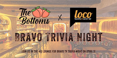 Primaire afbeelding van Bravo Bottoms x Loco Present: Bravo Trivia Night