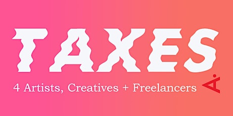 Taxes for Artists, Creatives and Freelancers