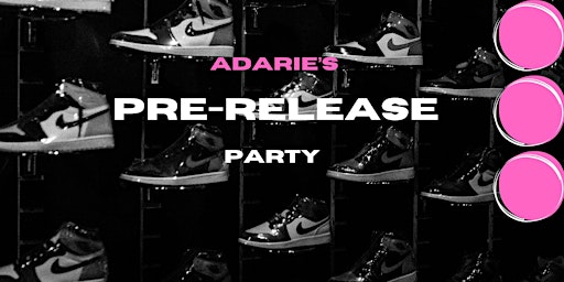 Imagen principal de Adarie's Pre- Release Party