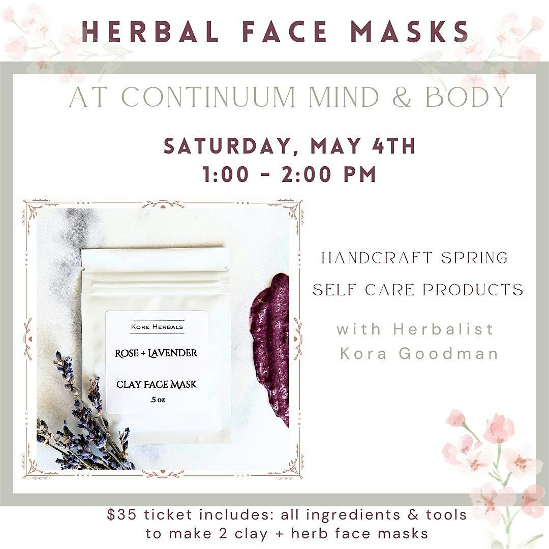 Herbalism Self-Care Workshop: Herbal Face Masks
