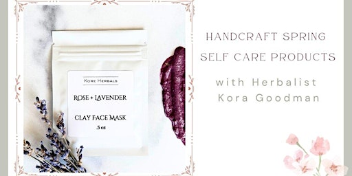 Image principale de Herbalism Self-Care Workshop: Herbal Face Masks