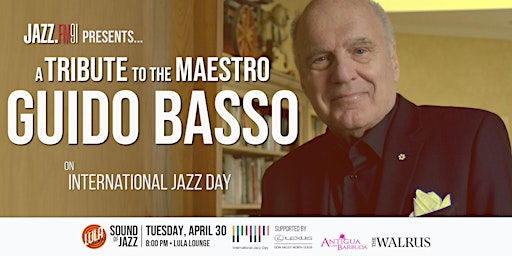 Imagem principal do evento Sound of Jazz Concert Series: A Tribute to The Maestro, Guido Basso
