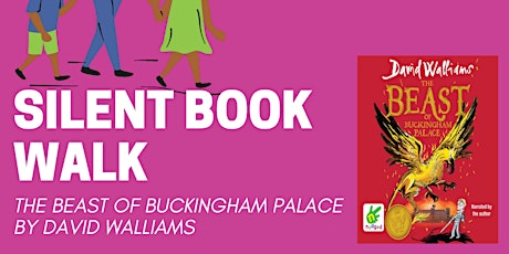 Imagen principal de Silent Book Walk - The Beast Of Buckingham Palace by David Walliams