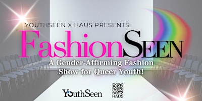 Image principale de YouthSeen x HAUS Presents: FashionSeen