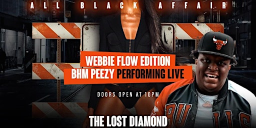 Hauptbild für 21+ ALL BLACK BHM PEEZY PERFORMING LIVE AT THE LOST DIAMOND