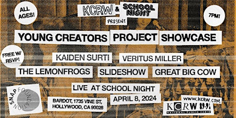 KCRW & School Night Present: Young Creators Showcase 2024