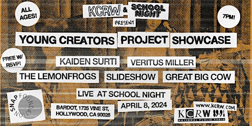 Primaire afbeelding van KCRW & School Night Present: Young Creators Showcase 2024