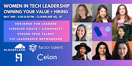 Women in Tech Leadership - Owning Your Value I Cloudflare HQ - 5/2