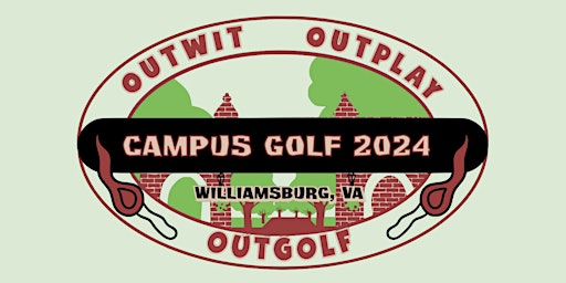 Hauptbild für Campus Golf 2024: Outwit, Outplay, OutGOLF!